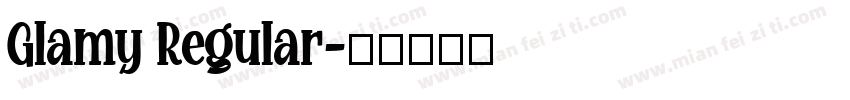 Glamy Regular字体转换